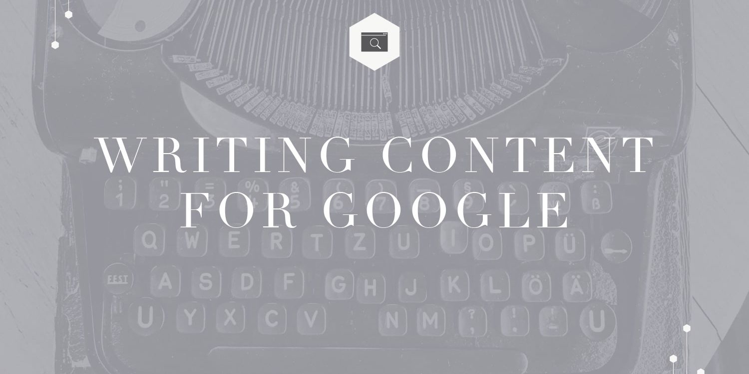 How To Write Content For Google Lydia Rose Design